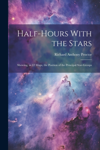 Half-hours With the Stars