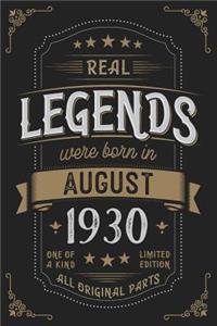 Real Legends were born in August 1930