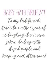 Happy 47th Birthday To My Best Friend