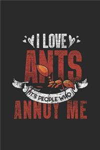 I Love Ants, It's People Who Annoys Me