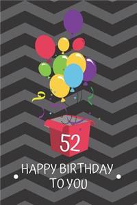 52 Happy Birthday to you