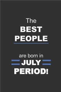The Best People are born in July Period!