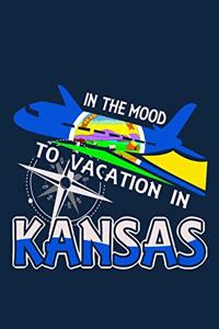 In The Mood To Vacation In Kansas