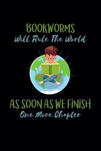 Bookworms Will Rule The World As Soon As We Finish One More Chapter: Handwriting Practice Journal