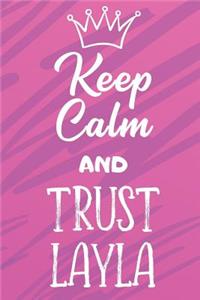 Keep Calm and Trust Layla
