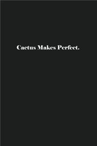 Cactus Makes Perfect.