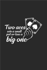 Two aces win loose pot