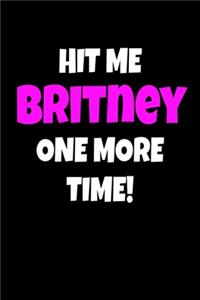 Hit me Britney One More Time