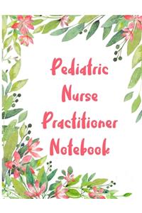 Pediatric Nurse Practitioner Notebook