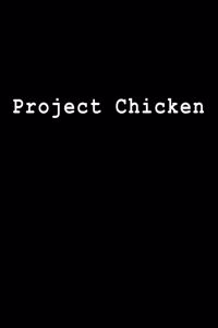 Project Chicken