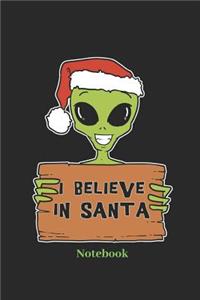 I Believe in Santa Notebook