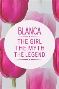 Blanca the Girl the Myth the Legend