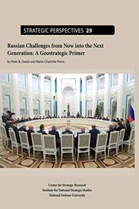 Russian Challenges from Now Into the Next Generation