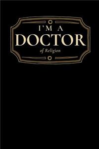 I'm a Doctor of Religion