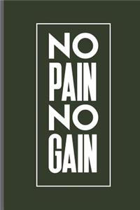 No pain No gain