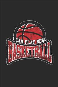 I Can Play Real Basketball