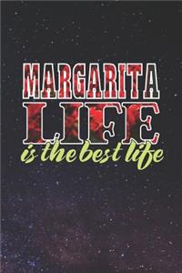 Margarita Life Is The Best Life