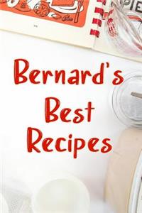 Bernard's Best Recipes