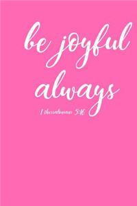 Be Joyful Always