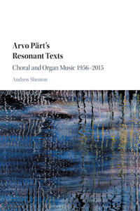 Arvo Part's Resonant Texts