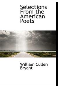 Selections From the American Poets