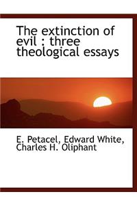 The Extinction of Evil