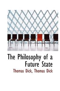 The Philosophy of a Future State