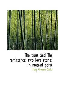The Trust and the Remittance