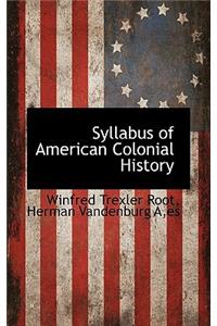 Syllabus of American Colonial History