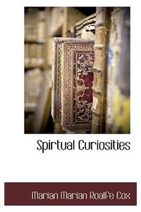 Spirtual Curiosities