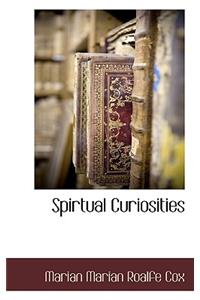 Spirtual Curiosities