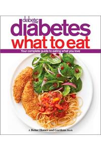 Diabetic Living Diabetes What to Eat