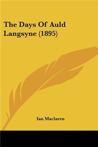 Days Of Auld Langsyne (1895)