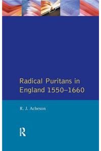 Radical Puritans in England 1550 - 1660