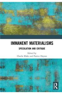 Immanent Materialisms