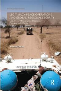 Legitimacy, Peace Operations and Global-Regional Security