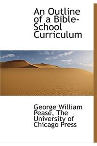 An Outline of a Bible-School Curriculum