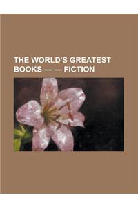 The World's Greatest Books - Volume 05 - Fiction