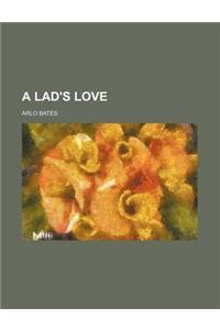 A Lad's Love