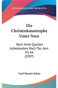 Die Christenkatastrophe Unter Nero