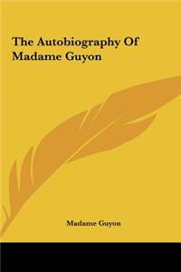 Autobiography Of Madame Guyon