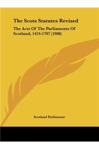 The Scots Statutes Revised