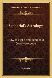 Sepharial's Astrology