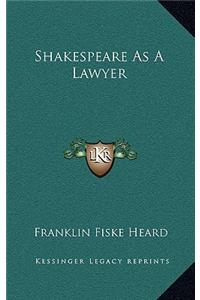 Shakespeare as a Lawyer