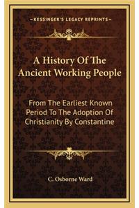 A History of the Ancient Working People