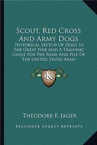 Scout, Red Cross and Army Dogs