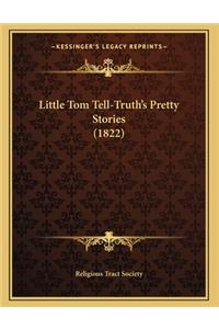 Little Tom Tell-Truth's Pretty Stories (1822)