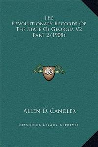 Revolutionary Records of the State of Georgia V2 Part 2 (1908)