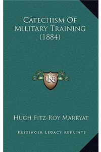 Catechism of Military Training (1884)