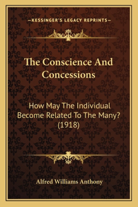 The Conscience And Concessions